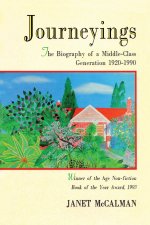 Journeyings: The Biography of a Middle-Class Generation 1920-1990