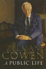 A Public Life: The Memoirs of Zelman Cowen