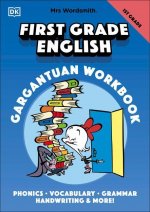 Mrs Wordsmith First Grade English Gargantuan Workbook: Phonics, Vocabulary, Grammar, Handwriting and More!