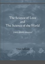Science of Love and The Science of the World