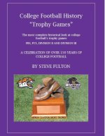 College Football History Trophy Games
