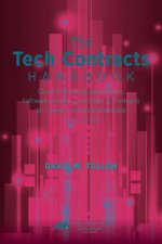 The Tech Contracts Handbook: Software Licenses, Cloud Computing Agreements, and Other It Contracts for Lawyers and Businesspeople