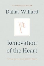 Renovation of the Heart: Putting on the Character of Christ - 20th Anniversary Edition