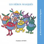 Les heros masques
