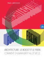 Architecture : le Boost et le Frein