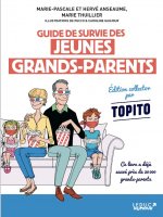 Guide de survie des jeunes grands-parents