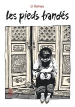 Les pieds bandés / Nouvelle édition