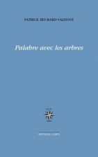Palabre avec les arbres