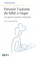 PRÉVENIR L'AUTISME DU BÉBÉ À RISQUE