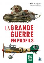 La Grande Guerre en profils