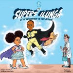 Les Supers Ilunga - Tome 1