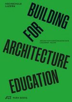 Building for Architecture Education