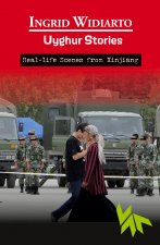Uyghur Stories - Real-life scenes from Xinjiang
