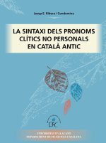 LA SINTAXI DELS PRONOMS CLITICS NO PERSONALS EN CATALA ANTIC