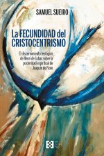 FECUNDIDAD DEL CRISTOCENTRISMO, EL