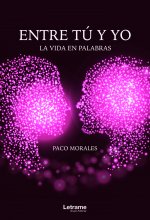 Entre tú y yo. La vida en palabras
