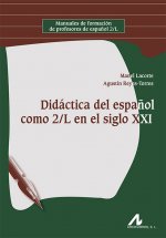 DIDACTICA DEL ESPAÑOL COMO 2/L EN EL SIGLO XXI