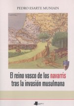 EL REINO VASCO DE LOS NAVARRIS TRAS LA INVASION MUSULMANA