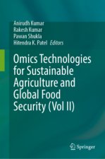 Omics Technologies for Sustainable Agriculture and Global Food Security (Vol II)