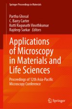 Applications of Microscopy in Materials and Life Sciences