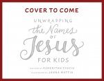 Unwrapping the Names of Jesus for Kids