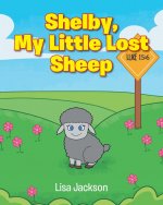 Shelby, My Little Lost Sheep