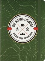 The Hiking Logbook: Record Your Adventures