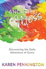 Anointed Mess