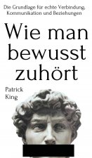 Wie man bewusst zuhoert