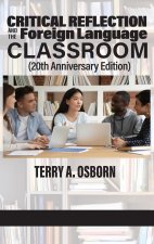 Critical Reflection and the Foreign Language Classroom (20th Anniversary Edition)