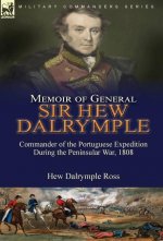 Memoir of General Sir Hew Dalrymple