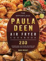 Effortless Paula Deen Air Fryer Cookbook