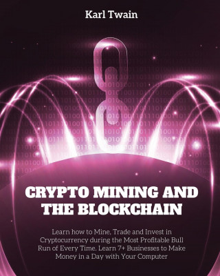Crypto Mining and the Blockchain
