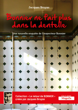 BONNIER NE FAIT PLUS DANS LA DENTELLE