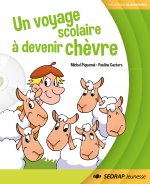 UN VOYAGE SCOLAIRE A DEVENIR CHEVRE - ALBUM