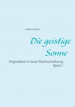 geistige Sonne Band 1