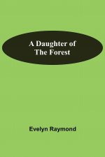 Daughter Of The Forest