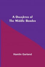 Daughter Of The Middle Border
