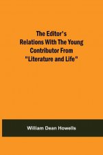 Editor'S Relations With The Young Contributor From Literature And Life