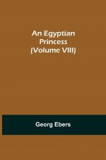 Egyptian Princess (Volume VIII)