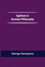 Egotism In German Philosophy