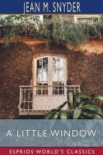 Little Window (Esprios Classics)