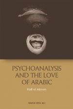 Psychoanalysis and the Love of Arabic