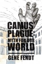 Camus` Plague - Myth for Our World