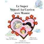Le Super Nouvel An Coreen avec Mamie