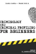 Criminology and Criminal Profiling for beginners