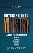 Entering Into Ministry Vol IV