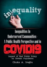 Inequalities in Underserved Communities- a Public Health Perspective and in Covid19