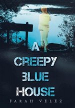 Creepy Blue House