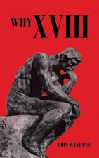 Why Xviii